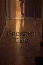 Watch Present Time Xmovies8