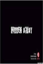 Watch Hidden Away Xmovies8