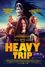 Watch Heavy Trip Xmovies8