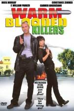 Watch Warm Blooded Killers Xmovies8