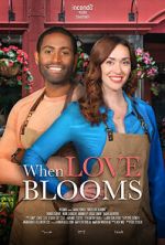 Watch When Love Blooms Xmovies8