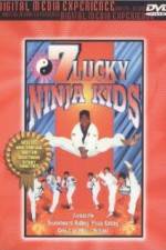 Watch 7 Lucky Ninja Kids Xmovies8