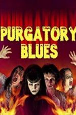 Watch Purgatory Blues Xmovies8