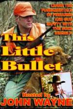 Watch This Little Bullet Xmovies8