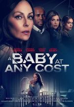 Watch A Baby at any Cost Xmovies8