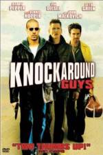 Watch Knockaround Guys Xmovies8