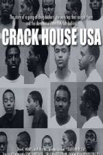 Watch Crack House USA Xmovies8