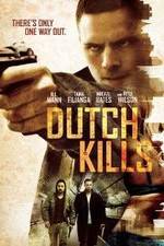 Watch Dutch Kills Xmovies8