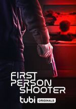 Watch First Person Shooter Xmovies8