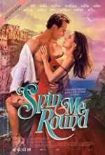 Watch Spin Me Round Xmovies8