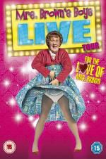 Watch Mrs Brown\'s Boys Live Tour: For the Love of Mrs Brown Xmovies8