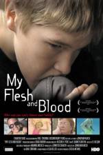 Watch My Flesh and Blood Xmovies8