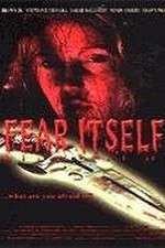 Watch Fear Itself Xmovies8