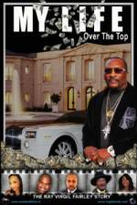 Watch My Life Over the Top Xmovies8