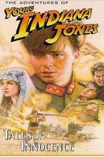Watch The Adventures of Young Indiana Jones: Tales of Innocence Xmovies8