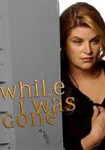 Watch While I Was Gone Xmovies8