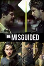 Watch The Misguided Xmovies8