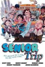 Watch Senior Trip Xmovies8