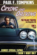 Watch Paul F. Tompkins: Crying and Driving (TV Special 2015) Xmovies8