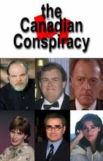 Watch The Canadian Conspiracy Xmovies8