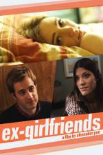 Watch Ex-Girlfriends Xmovies8