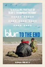 Watch Blur: To the End Xmovies8