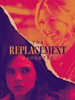 Watch The Replacement Daughter Xmovies8