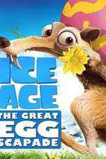 Watch Ice Age: The Great Egg-Scapade Xmovies8
