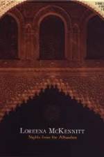 Watch Loreena McKennitt Nights from the Alhambra Xmovies8