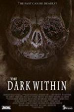 Watch The Dark Within Xmovies8