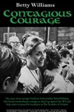 Watch Betty Williams: Contagious Courage Xmovies8