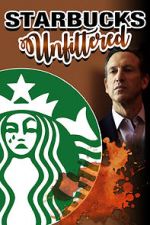 Watch Starbucks Unfiltered Xmovies8