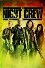 Watch The Night Crew Xmovies8