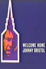 Watch Welcome Home, Johnny Bristol Xmovies8