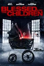 Watch Blessed Are the Children Xmovies8