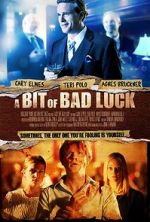 Watch A Bit of Bad Luck Xmovies8