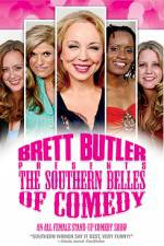 Watch Brett Butler Presents the Southern Belles of Comedy Xmovies8