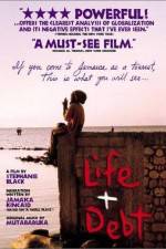 Watch Life and Debt Xmovies8