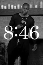 Watch Dave Chappelle: 8:46 Xmovies8