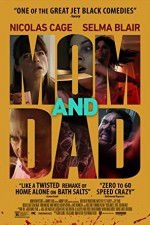 Watch Mom and Dad Xmovies8