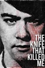 Watch The Knife That Killed Me Xmovies8