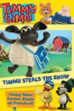Watch Timmy Time: Timmy Steals the Show Xmovies8