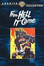 Watch From Hell It Came Xmovies8
