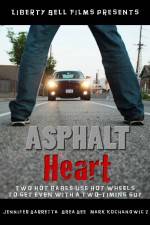 Watch Asphalt Heart Xmovies8