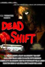 Watch Dead Shift Xmovies8