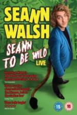 Watch Seann Walsh: Seann to Be Wild Xmovies8
