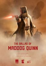 Watch The Ballad of Maddog Quinn (Short 2022) Xmovies8