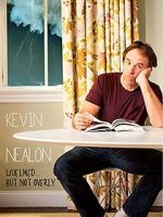 Watch Kevin Nealon: Whelmed, But Not Overly Xmovies8
