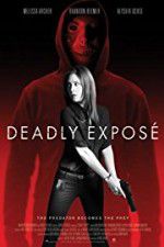 Watch Deadly Expose Xmovies8