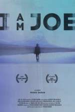 Watch I Am Joe Xmovies8